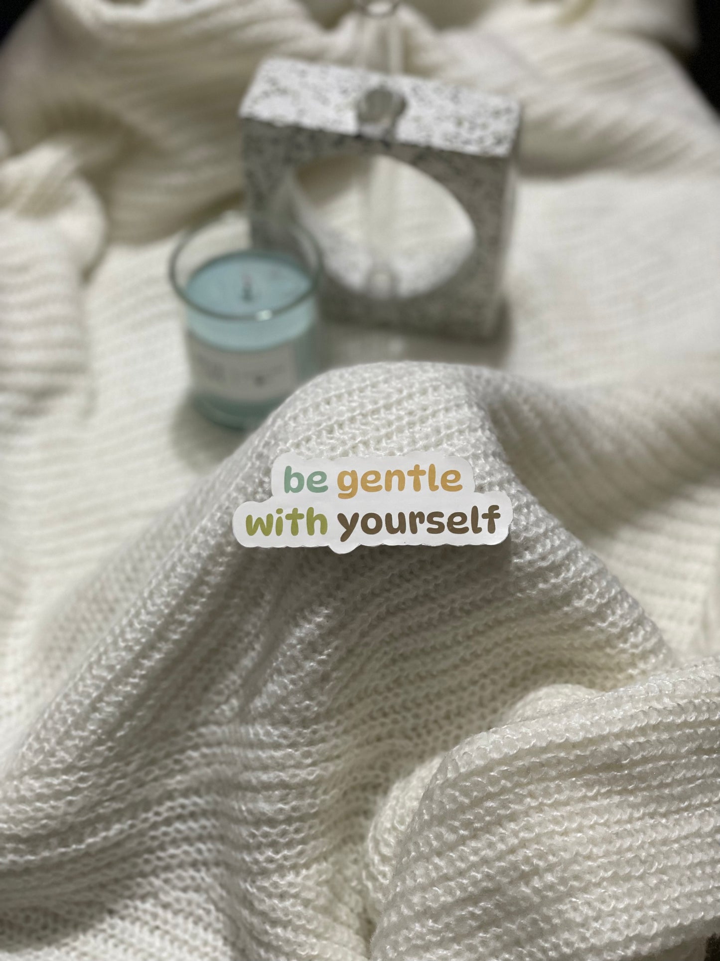 Be gentle with yourself
