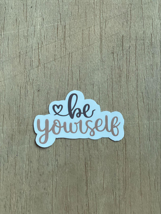 Be Yourself