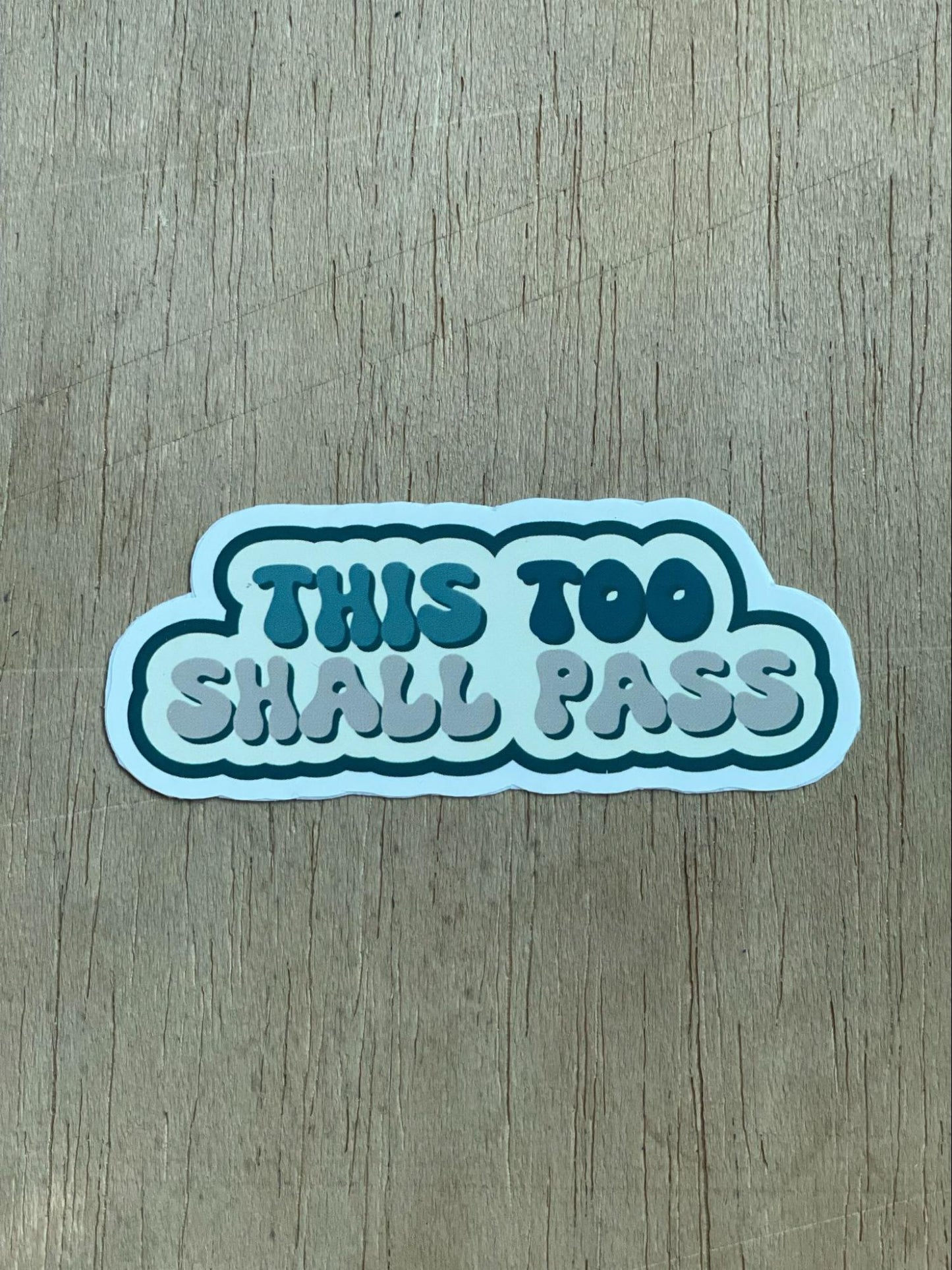 This too shall pass