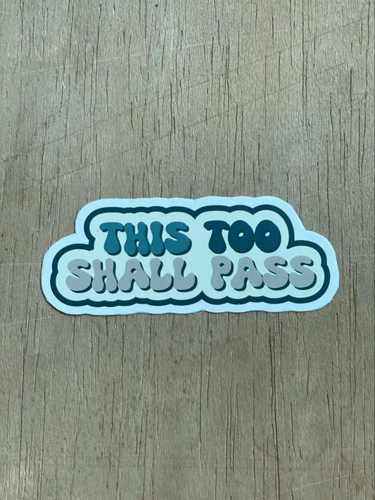 This too shall pass