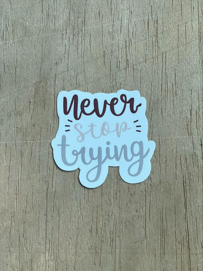 Never Stop Trying